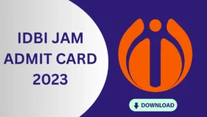 IDBI Admit Card 2023