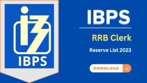 IBPS RRB Clerk Reserve List 2023