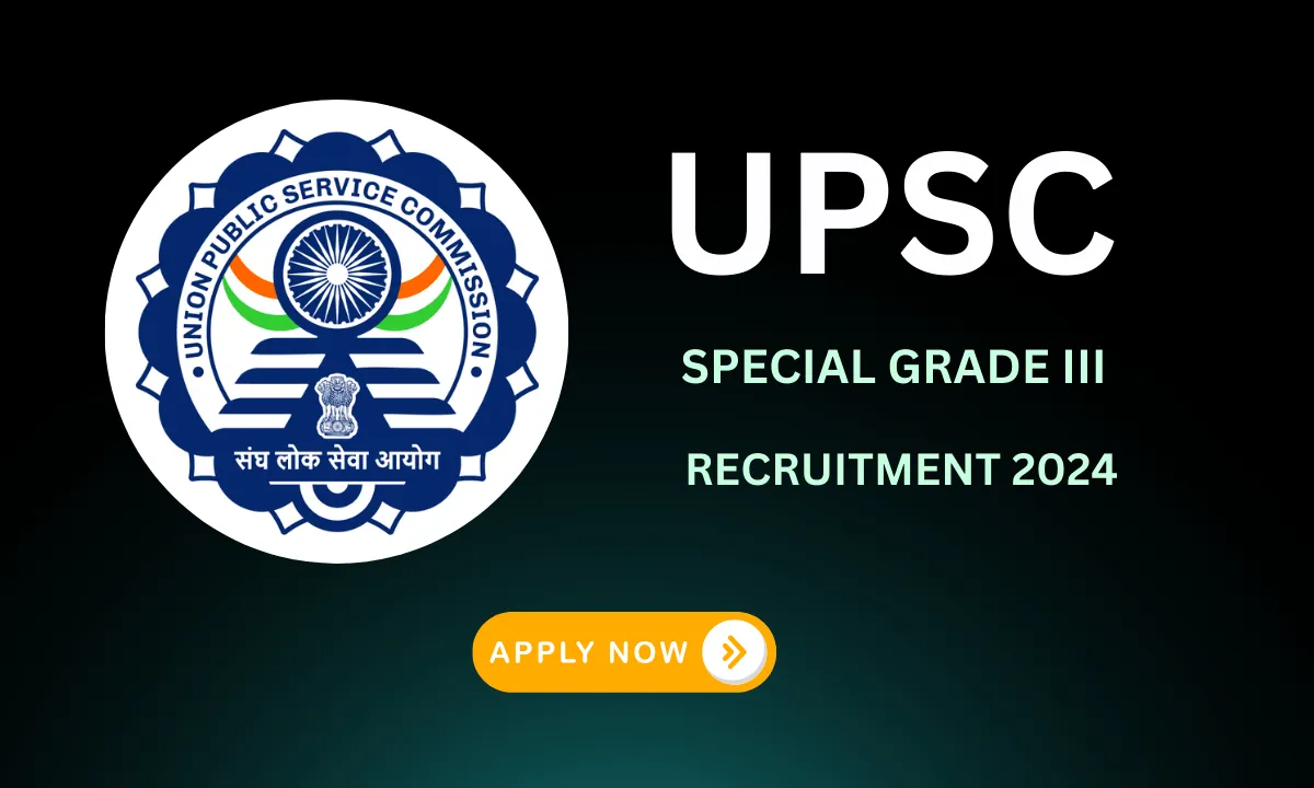 UPSC Grade III Recruitment 2024